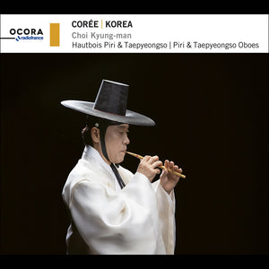 Kyung-Choi Man - Korea - Piri & Taepyeongso Oboes [CD]