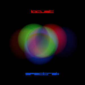 Locust - Spectral+ [LP]