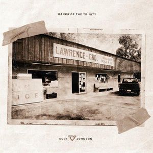 Cody Johnson - Banks Of The Trinity [LP]