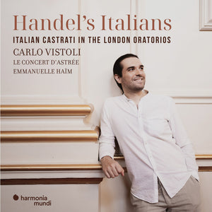 Le Concert D'astree / Emmanuelle Haim - Handel's Italians: Italian Castrati [CD]