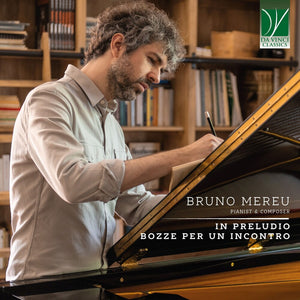 Bruno Mereu - Bruno Mereu: in Preludio & Bozze Per Un Incontro [CD]