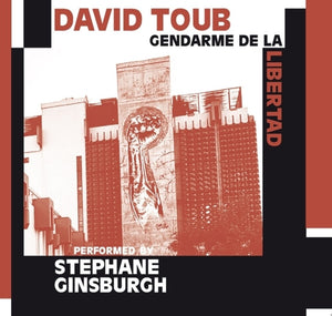 Pre-Order: David Toub - Gendarme De La Libertad [CD]