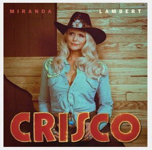 Pre-Order: Miranda Lambert - Crisco [Burnt Leather]
