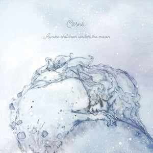 Cissne - Awake Children Under The Moon [LP]