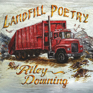 Pre-Order: Riley Downing - Landfill Poetry [CD]