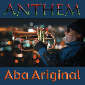 Pre-Order: Aba Ariginal - Anthem [CD]
