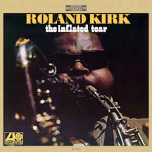 Pre-Order: Roland Kirk - Inflated Tear [180 Gram] [Reissue]