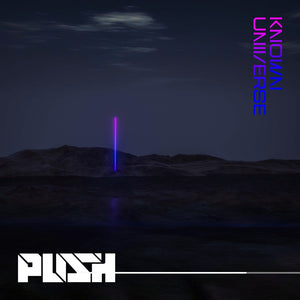 Pre-Order: Push - Known Universe [CD]