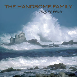 Handsome Family - Singing Bones [LP]