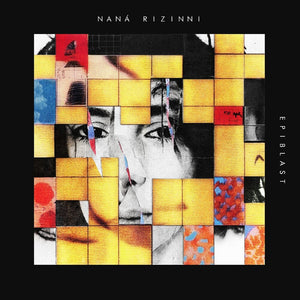 Pre-Order: Nana Rizinni - Epiblast [LP]