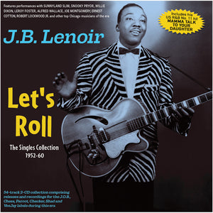 Pre-Order: Lenoir, J.B. - Let's Roll: The Singles Collection 1952-60 [CD]