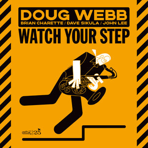 Pre-Order: Doug Webb - Watch Your Step [CD]