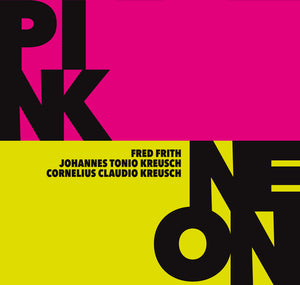 Pre-Order: Fred & Cornelius Claudio Kreusch & Johannes Tonio Kreusch Frith - Pink/neon [CD]
