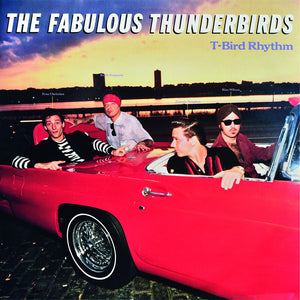 Pre-Order: Fabulous Thunderbirds - T-bird Rhythm [LP]