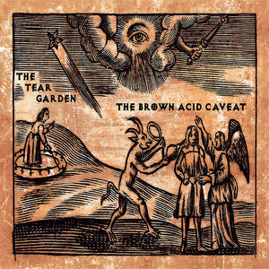 Pre-Order: Tear Garden - Brown Acid Caveat [Colored Vinyl] [Limited Edition]