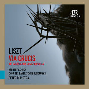 Pre-Order: Chor Des Bayerischen Rundfunks - Liszt: Via Crucis [CD]