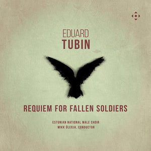 Pre-Order: Estonian National Male Choir - Eduard Tubin: Requiem For Fallen Soldiers [CD]