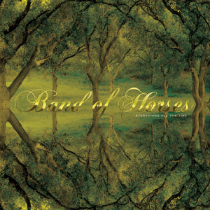 Pre-Order: Band Of Horses - Everything All The Time (20th Anniversary Edition) [CD]