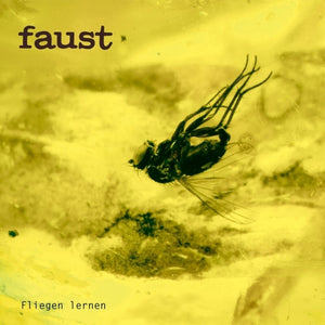 Pre-Order: Faust - Fliegen Lernen (Indie Exclusive) [Limited Edition] [Indie Exclusive]
