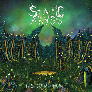 Static Abyss - Dying Hunt [LP]