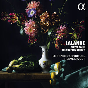 Pre-Order: Le Concert Spirituel - Lalande: Suites Pour Les Soupers Du Roy [CD]