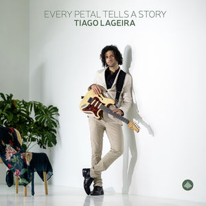 Pre-Order: Tiago Lageira - Every Petal Tells A Story [CD]
