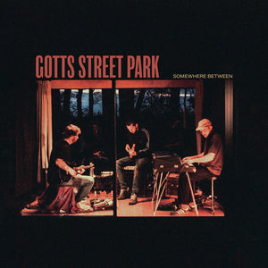 Pre-Order: Gotts Street Park - Somewhere Between [LP]