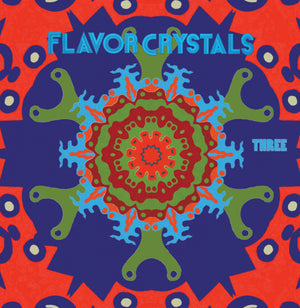 Flavor Crystals - Three [3LP]