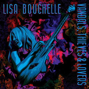 Lisa Bouchelle - Vandals / Thieves & Lovers [CD]