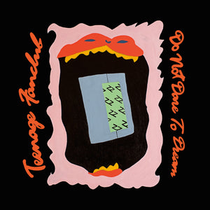 Pre-Order: Teenage Fanclub - Do Not Dare To Dream [White Shell]