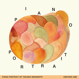 Pre-Order: Umitaro Abe - Piano Portrait Of Takashi Minamoto - O.S.T. [LP]