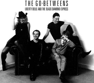 Go-Betweens - Liberty Belle & The Black Diamond Express [CD]