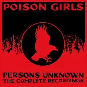 Pre-Order: Poison Girls - Persons Unknown: The Complete Recorded History [CD]