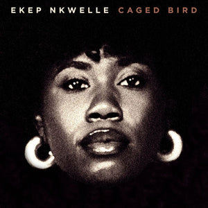 Ekep Nkwelle - Caged Bird [CD]