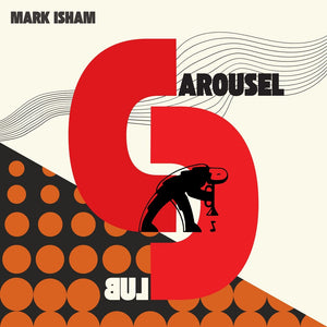 Pre-Order: Mark Isham - At The Carousel Club [Digipak]