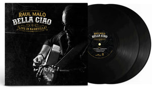 Pre-Order: Raul Malo - Bella Ciao: Live in Nashville [LP]