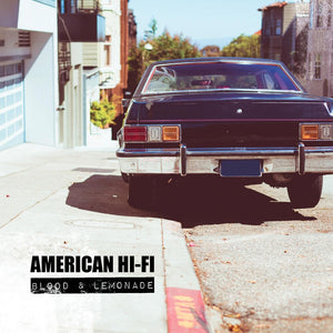 American Hi-Fi - Blood & Lemonade [LP]