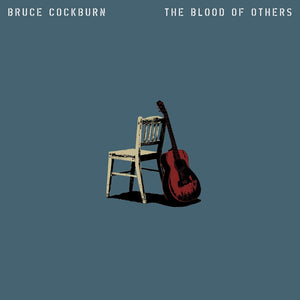 Bruce Cockburn - Blood Of Others [CD]