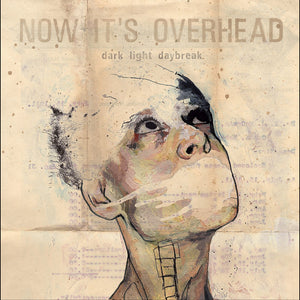Now It's Overhead - Dark Light Daybreak [Ecomix]