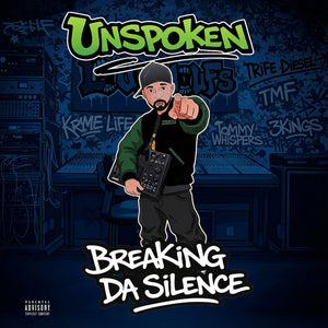 Unspoken - Breaking Da Silence [CD]