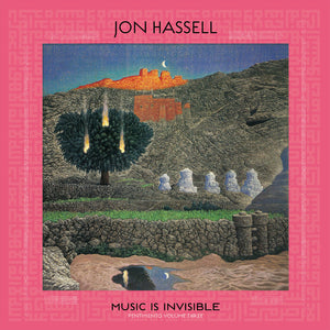 Jon Hassell - Music Is Invisible (Pentimento Vol. 3) [LP]