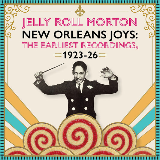 the album cover for Jelly Morton  Roll - New Orleans Joys : Earliest Recordings 1923-1926