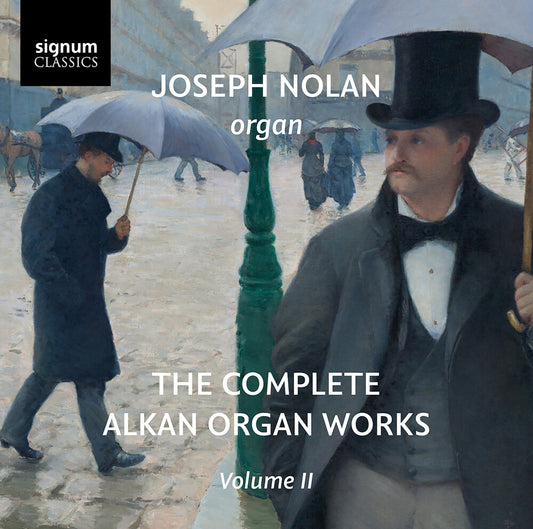 the album cover for Joseph Nolan - Complete Alkan Organ Works Vol. 2