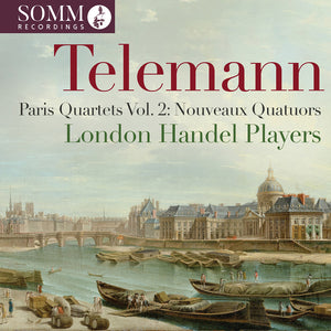 Pre-Order: London Handel Players - Telemann: Paris Qrts Vol. 2 - Nouveaux Quatuors [CD]