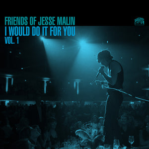 Jesse Malin - Friends of Jesse Malin: I Would Do It For You Vol 1. [Deluxe]