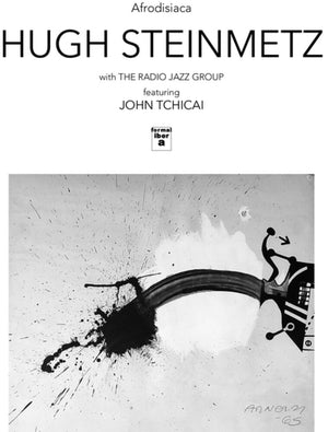 Pre-Order: Hugh Steinmetz  / With The Radio Jazz Group - Afrodisiaca [LP]