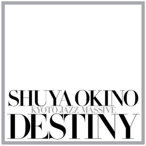 Pre-Order: Shuya Okino - Destiny [LP]
