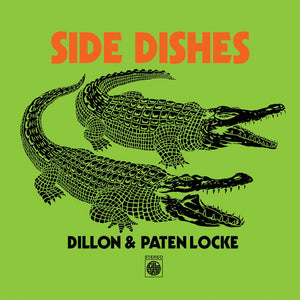 Dillon & Paten Locke - Side Dishes [EP]