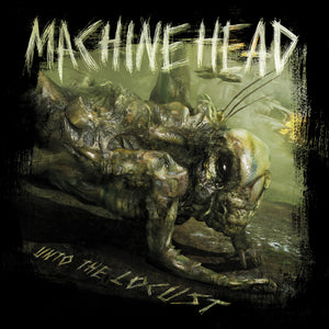 Pre-Order: Machine Head - Unto The Locust Reissue (15th anniversary) [Dark Green Marbled with Etching]