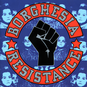 Pre-Order: Borghesia - Resistance [2LP]